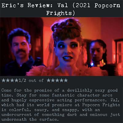 Eric’s Review: Val (2021 Popcorn Frights)